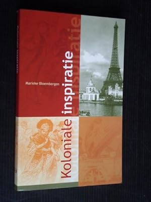 Image du vendeur pour Koloniale inspiratie, Frankrijk, Nederland, Indie en de wereldtentoonstellingen 1886-1931 mis en vente par Stadion Books