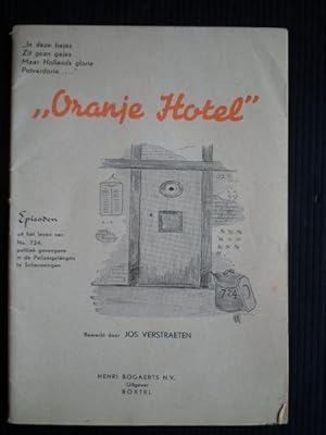 Bild des Verkufers fr Oranje Hotel, Episoden uit het leven van No 724, politiek gevangene in de Polizeigefangnis te Scheveningen zum Verkauf von Stadion Books