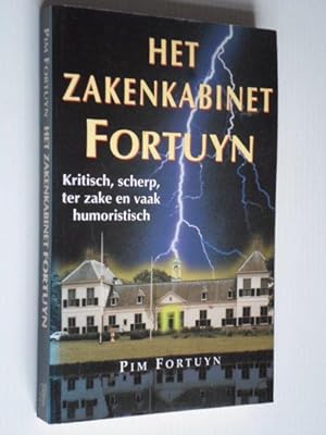 Image du vendeur pour Het zakenkabinet Fortuyn, kritisch, scherp, ter zake en vaak humoristisch mis en vente par Stadion Books