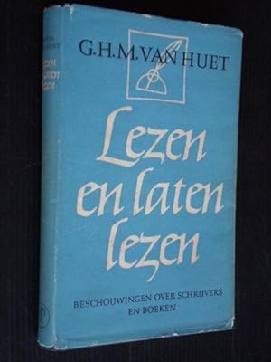 Imagen del vendedor de Lezen en laten lezen, Beschouwingen over schrijvers en boeken a la venta por Stadion Books