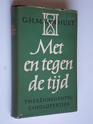 Imagen del vendedor de Met en tegen de tijd, Tweennegentig zandlopertjes a la venta por Stadion Books