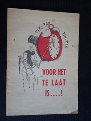 Image du vendeur pour Voor het te laat is.! mis en vente par Stadion Books