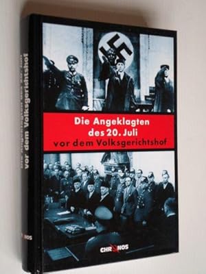 Imagen del vendedor de Die Angeklagten des 20.Juli vor dem Volksgerichtshof a la venta por Stadion Books