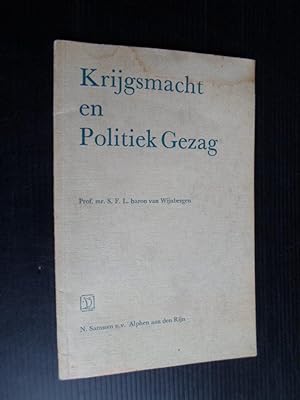 Seller image for Krijgsmacht en Politiek Gezag, Rede uitgesproken tgv 134-jarig bestaan KMA for sale by Stadion Books