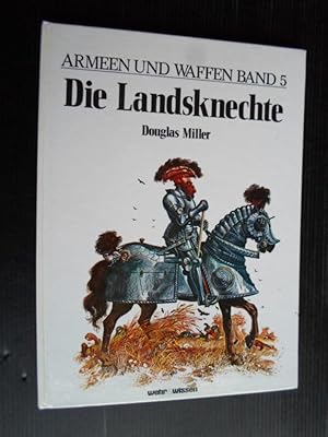 Die Landsknechte, Armeen und Waffen Band 5