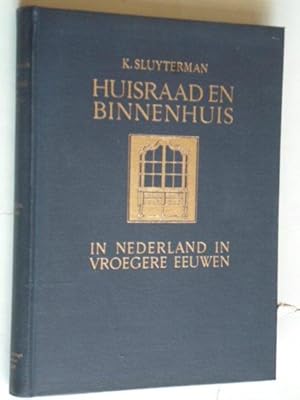 Seller image for Huisraad en Binnenhuis in Nederland in vroegere eeuwen for sale by Stadion Books