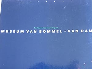 Een keuze uit de verzameling Museum van Bommel-van Dam, Uitgegeven bij gelegenheid van de heropen...