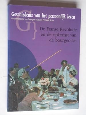 Geschiedenis van het persoonlijk leven , De Franse Revolutie en de opkomst van de rgeoisie