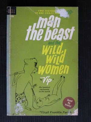 Man the beast and the wild wild woman