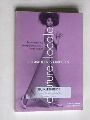 Immagine del venditore per Culture locale, biografien & objecten, Tentoonstelling Amsterdamse mode 1950-2000 venduto da Stadion Books