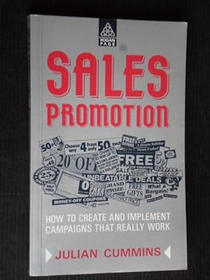 Sales Promotion, How to create and implement campaigns that really work