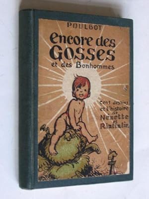 Encore des Gosses et des Bonhommes, cent dessins et l'histoire de Nénette & Rintintin