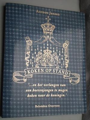 Koken op stand, En het verlangen van een boerenjongen te mogen koken voor de koningin