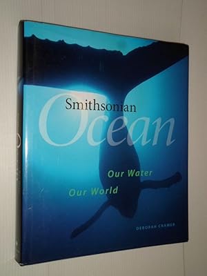 Imagen del vendedor de Smithsonian Ocean, Our water, our world a la venta por Stadion Books