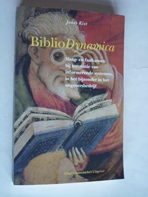 Seller image for BiblioDynamica, Slaag- en faalkansen bij innnovatie van informerende systemen, in het bijzonder in het uitgeversbedrijf for sale by Stadion Books