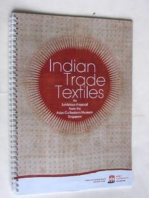Asian Trade Textiles, an Exhibition Proposal from the Asian Civilisations Museum Singapore