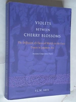 Violets between cherry blossoms, The Diffusion of classical Motifs to the East: Traces in Japanes...
