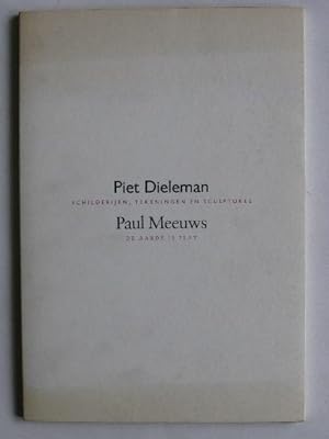 Seller image for De aarde is plat, Piet Dieleman, schilderijen, tekeningen en sculptures & Paul Meeuws for sale by Stadion Books