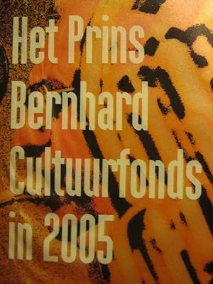 Het Prins Bernhard Cultuurfonds in 2005