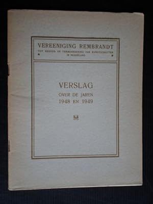 Vereeniging Rembrandt, Verslag over de jaren 1948 en 1949