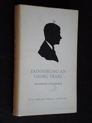 Erinnerung an Georg Trakl, Zeugnisse und Briefe