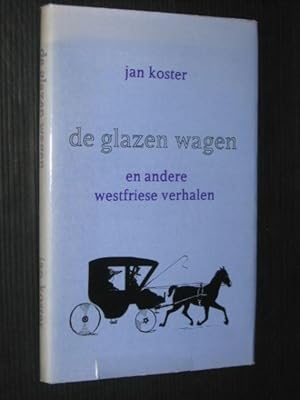 Imagen del vendedor de De glazen wagen en andere westfriese verhalen a la venta por Stadion Books