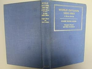 Imagen del vendedor de Class Work Book (World outlook 1900-1965: a study series) a la venta por Goldstone Rare Books