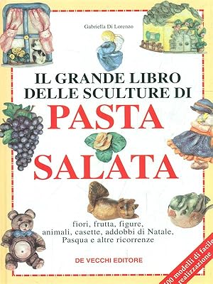 Bild des Verkufers fr Il grande libro delle sculture di Pasta Salata zum Verkauf von Librodifaccia