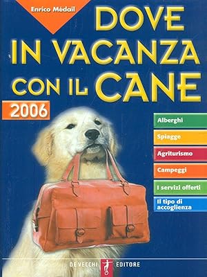 Bild des Verkufers fr Dove in vacanza con il cane zum Verkauf von Librodifaccia