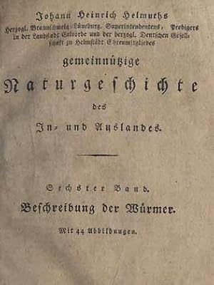 Imagen del vendedor de Gemeinntzige Naturgeschichte des In- und Auslandes. Sechster Band. Beschreibung der Wrmer [2nd ed.] a la venta por ConchBooks