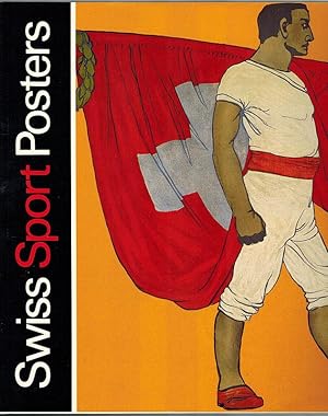 Bild des Verkufers fr Swiss Sport Posters. Historical view of the best Swiss competition posters // Historischer Querschnitt durch die besten Wettkampfplakate der Schweiz // Vue historique des meilleures affiches suisses de comptition. zum Verkauf von Antiquariat Fluck