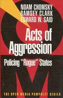 ACTS OF AGGRESSION POLICING 'ROGUE' STATES.