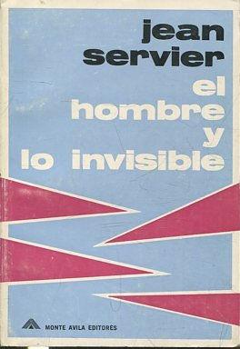 EL HOMBRE Y LO INVISIBLE.