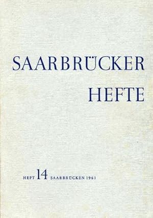 Saarbrücker Hefte. Hrsg. vom Kultur- und Schulamt der Stadt Saarbrücken. Heft 14 1961.