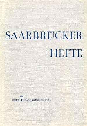 Saarbrücker Hefte. Hrsg. vom Kultur- und Schulamt der Stadt Saarbrücken. Heft 7 1958.