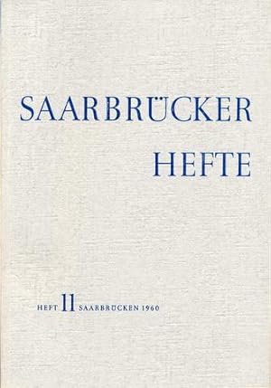 Saarbrücker Hefte. Hrsg. vom Kultur- und Schulamt der Stadt Saarbrücken. Heft 11 1960.