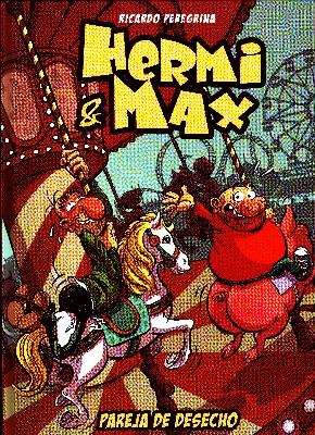 HERMI Y MAX. PAREJA DE DESECHO