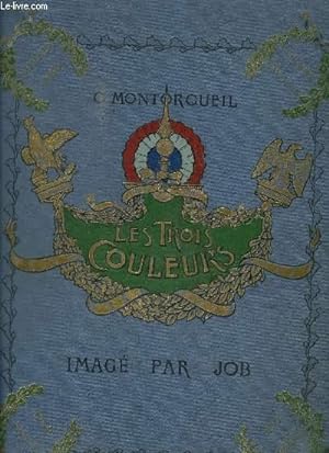 Bild des Verkufers fr LES TROIS COULEURS - FRANCE, SON HISTOIRE zum Verkauf von Le-Livre