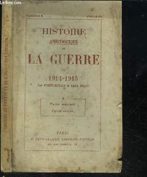 Imagen del vendedor de HISTOIRE ANECDOTIQUE DE LA GUERRE DE 1914-1915 - PARIS MENACE, PARIS SAUVE a la venta por Le-Livre
