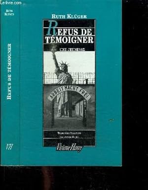 Bild des Verkufers fr REFUS DE TEMOIGNER - UNE JEUNESSE zum Verkauf von Le-Livre