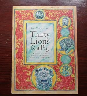 Image du vendeur pour Thirty Lions and a Pig. A Treasure Hunt. Save Venice Inc. mis en vente par BRIMSTONES