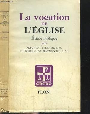 Seller image for LA VOCATION DE L'EGLISE - ETUDE BIBLIQUE for sale by Le-Livre
