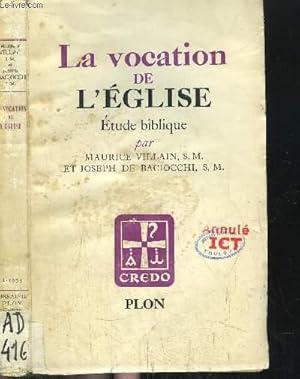 Seller image for LA VOCATION DE L'EGLISE - ETUDE BIBLIQUE for sale by Le-Livre