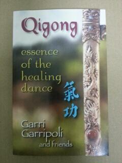 QIGONG - ESSENCE OF THE HEALING DANCE