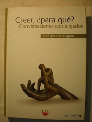Bild des Verkufers fr Creer,  para qu? Conversaciones con alejados zum Verkauf von Librera Antonio Azorn