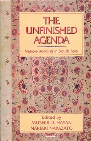 Seller image for The unfinished agenda. Nation-Building in South Asia for sale by Antiquariaat van Starkenburg