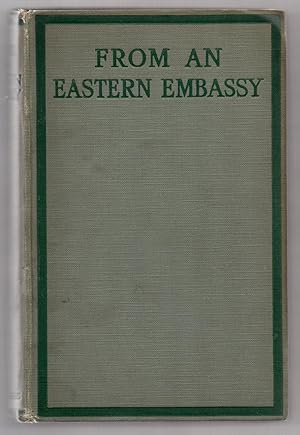 Imagen del vendedor de From an Eastern Embassy: Memories of London, Berlin & The East with Illustrations a la venta por Attic Books (ABAC, ILAB)