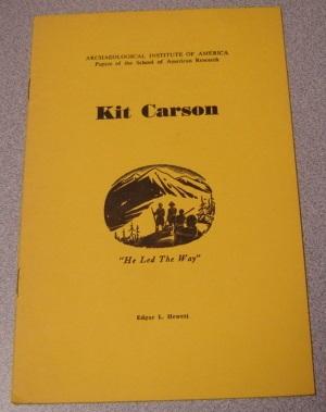 Immagine del venditore per Kit Carson: He Led The Way (Archaeological Institute of America Papers of the School of American Research) venduto da Books of Paradise