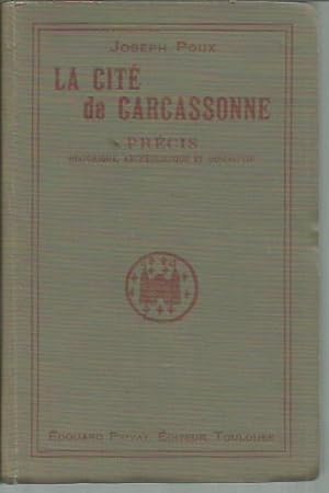 La Cite De Carcassonne: Precis Historique, Archeologique et Descriptif