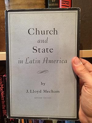 Imagen del vendedor de Church and State in Latin America: A History of Politico-Ecclesiastical Relation. Revised edition a la venta por Temple Bar Bookshop